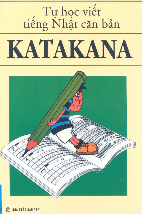 Tự Học Viết Tiếng Nhật Căn Bản – Katakana